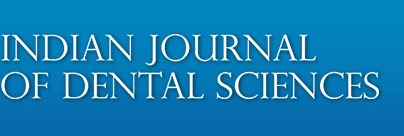Indian Journal of Dental Sciences